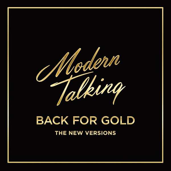 Modern Talking – Back For Gold